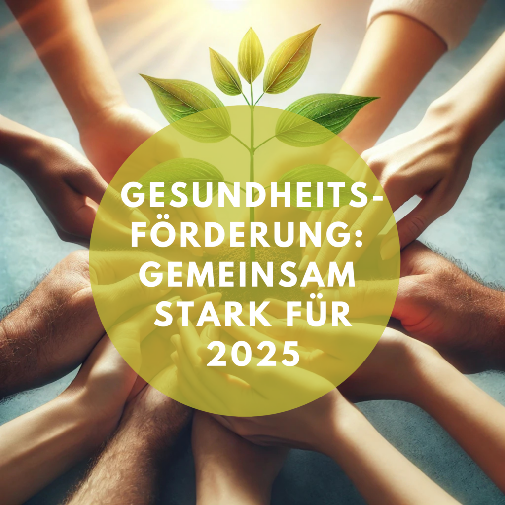 2025: Das Jahr der Prävention – Warum Gesundheitsförderung jetzt wichtiger denn je ist 🌱💚